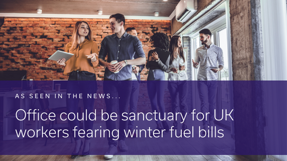 380x214 - PR highlights Q3 2022 images  - Office could be sanctuary for UK workers fearing winter fuel bills