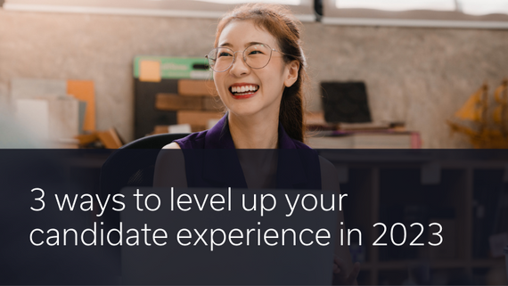 380x214 - 3 ways to level up your candidate experience in 2023 - 2