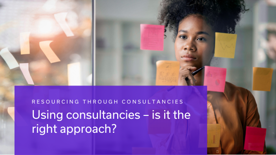 Using consultancies - is it the right approach?
