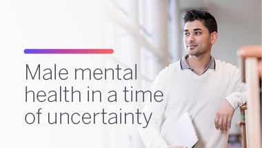Male Mental Health in a Time of Uncertainty